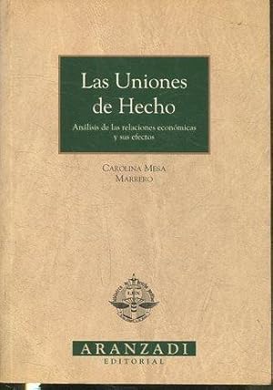 LAS UNIONES DE HECHO. ANALISIS DE LAS RELACIONES ECONOMICAS Y SUS EFECTOS.