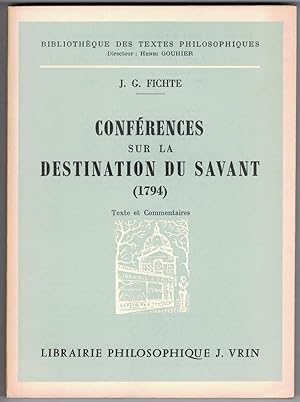 Bild des Verkufers fr Confrences sur la destination du savant (1794). Introduction historique, traduction et commentaire par Jean-Louis Vieillard Baron. Prface de A. Philonenko. zum Verkauf von Rometti Vincent