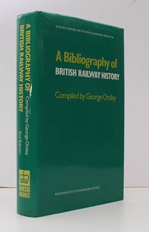 Seller image for A Bibliography of British Railway History. Compiled by George Ottley. Foreword by Professor Jack Simmons. [Second Edition]. NEAR FINE COPY IN UNCLIPPED DUSTWRAPPER for sale by Island Books