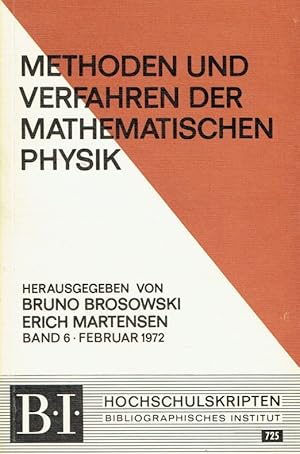 Bild des Verkufers fr Methoden und Verfahren der mathematischen Physik Bd. 6. (BI Hochschultaschenbcher 725). zum Verkauf von Antiquariat Bernhardt