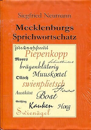Immagine del venditore per Mecklenburgs Sprichwortschatz. Beispielsprichwrter, Sagte-Sprichwrter, Schwanksprche. venduto da Antiquariat & Buchhandlung Rose