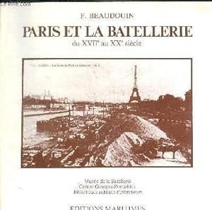 Seller image for PARIS ET LA BATELLERIE DU XVIIE AU XXE SIECLE. for sale by Le-Livre