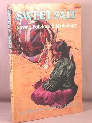 Sweet Salt: Navajo Folktales and Mythology.