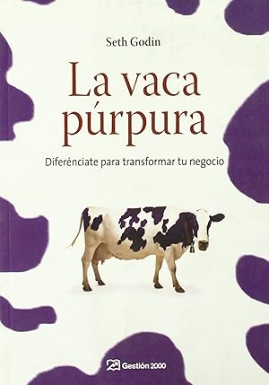 Imagen del vendedor de La vaca prpura Difernciate para transformar tu negocio a la venta por Imosver