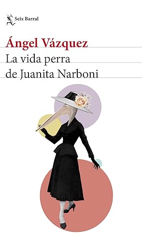 Imagen del vendedor de La vida perra de juanita narboni a la venta por Imosver