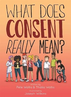 Seller image for What Does Consent Really Mean? (Hardcover) for sale by Grand Eagle Retail
