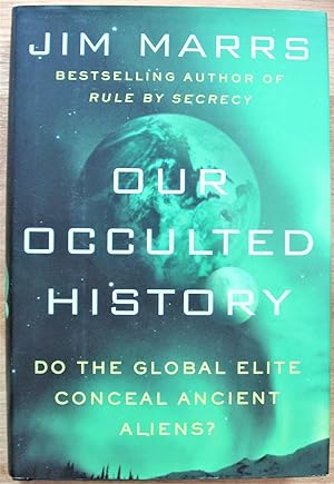 Our Occulated History: Do the Global Elite Conceal Ancient Aliens?