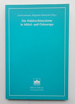 Bild des Verkufers fr Die Wahlrechtssysteme in Mittel- und Osteuropa. zum Verkauf von Der Buchfreund