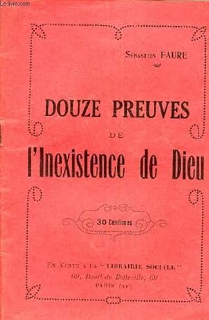 Bild des Verkufers fr DOUZE PREUVES DE L'INEXISTENCE DE DIEU. zum Verkauf von Le-Livre