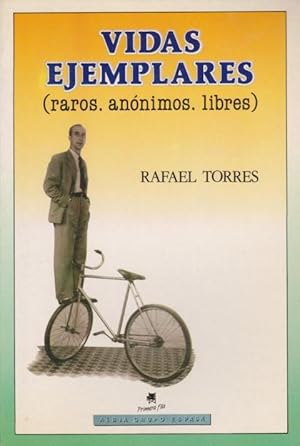 Seller image for VIDAS EJEMPLARES. (RAROS. ANONIMOS. LIBRES) for sale by LIBRERIA TORMOS