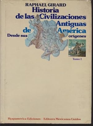 Seller image for HISTORIA DE LAS CIVILIZACIONES ANTIGUAS DE AMERICA. DESDE SUS ORIGENES. TOMO I for sale by LIBRERIA TORMOS