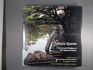 Bild des Verkufers fr Infinite Spaces : The Art and Wisdom of the Japanese Garden zum Verkauf von Strawberry Hill Books