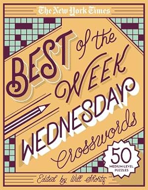 Immagine del venditore per The New York Times Best of the Week Series: Wednesday Crosswords: 50 Medium-Level Puzzles (Spiral Bound, Comb or Coil) venduto da BargainBookStores