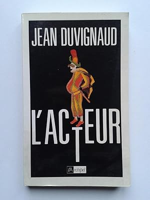 Seller image for L' Acteur [ ENVOI de l' Auteur ] for sale by Pascal Coudert