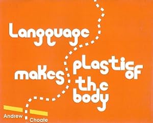 Language Makes Plastic of the Body