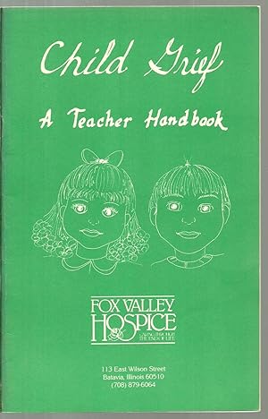Seller image for Child Grief: A Teacher Handbook for sale by Sabra Books