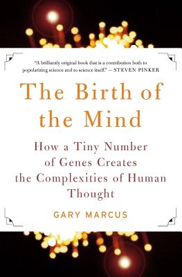 Seller image for The Birth of the Mind: How a Tiny Number of Genes Creates the Complexities of Human Thought (Paperback or Softback) for sale by BargainBookStores