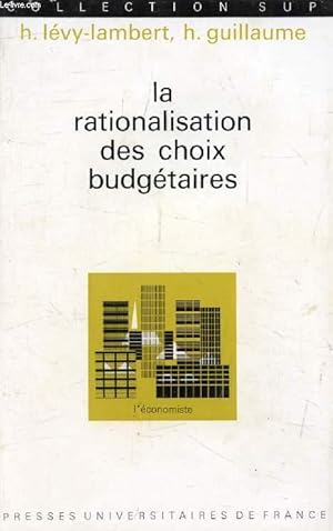 Imagen del vendedor de LA RATIONALISATION DES CHOIX BUDGETAIRES, Techniques d'Analyse (L'Economiste) a la venta por Le-Livre