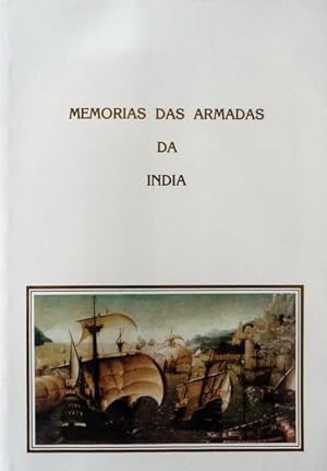 MEMÓRIAS DAS ARMADAS DA ÍNDIA. 1487-1650.