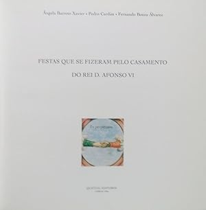 Immagine del venditore per FESTAS QUE SE FIZERAM PELO CASAMENTO DO REI D. AFONSO VI. venduto da Livraria Castro e Silva