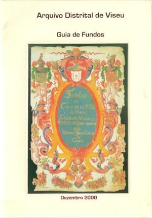 GUIA DE FUNDOS. ARQUIVO DISTRITAL DE VISEU.
