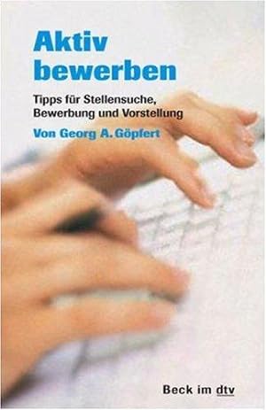 Seller image for Aktiv bewerben: Tipps fr Stellensuche, Bewerbung und Vorstellung (Beck im dtv) for sale by Die Buchgeister