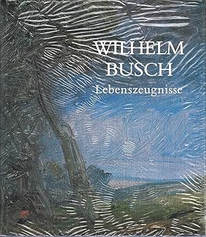 Imagen del vendedor de Wilhelm Busch Lebenszeugnisse 1987 a la venta por Die Buchgeister