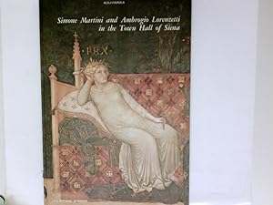 Bild des Verkufers fr Simone Martini und Ambrogio Lorenzetti im Oeffentlichen Palast von Siena. zum Verkauf von Antiquariat Buchhandel Daniel Viertel
