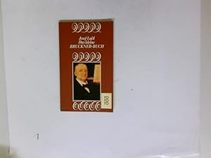 Das kleine Bruckner-Buch. von Josef Lassl / rororo ; 4556
