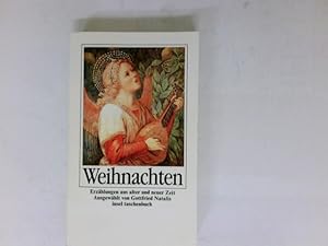 Seller image for Weihnachten : Erzhlungen aus alter und neuer Zeit. ausgew. von Gottfried Natalis / Insel-Taschenbuch ; 946 for sale by Antiquariat Buchhandel Daniel Viertel