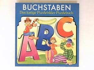 Buchstaben : Das lustige Puzzlebilder-Puzzlebuch.