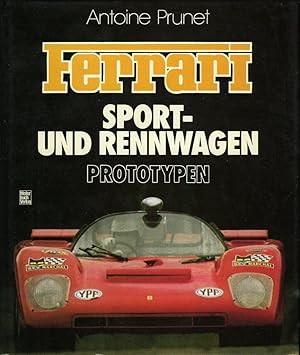 Ferrari. Sport- und Rennwagen. Prototypen