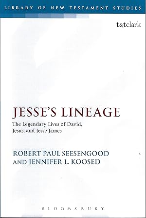 Image du vendeur pour Jesse's Lineage: The Legendary Lives of David, Jesus, and Jesse James mis en vente par Firefly Bookstore