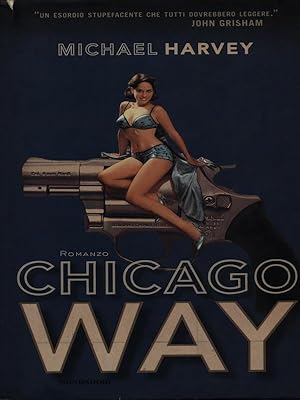 Seller image for Chicago way for sale by Librodifaccia