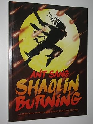 Bild des Verkufers fr Shaolin Burning : A Graphic Novel zum Verkauf von Manyhills Books