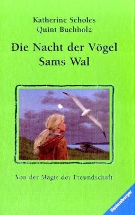 Bild des Verkufers fr Die Nacht der Vgel / Sams Wal Von der Magie der Freundschaft zum Verkauf von Eichhorn GmbH
