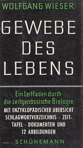 Seller image for Gewebe des Lebens : Ein Leitfaden durch die zeitgenssische Biologie. Schnemann Leitfaden for sale by Versandantiquariat Nussbaum