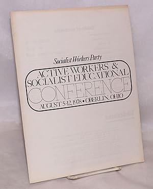 Imagen del vendedor de Active Workers & Socialist Educational Conference. August 5-12, 1978. Oberlin, Ohio a la venta por Bolerium Books Inc.