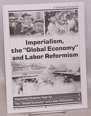 Imagen del vendedor de Imperialism, the "global economy" and labor reformism a la venta por Bolerium Books Inc.