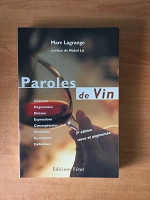 Image du vendeur pour PAROLES DE VIN citations dgustations dictons expressions contrepteries proverbes synonymes dfinitions mis en vente par KEMOLA