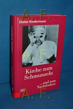 Bild des Verkufers fr Kirche zum Schmunzeln . und zum Nachdenken. Mit Ill. von Ironimus zum Verkauf von Antiquarische Fundgrube e.U.