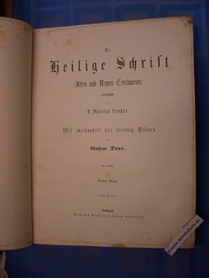 Seller image for Die Heilige Schrift Alten und Neuen Testaments verdeutscht von D. Martin Luther. Mit zweihundert und dreissig Bildern von Gustav Dor. (2 Bnde in einem Band, 2 Bnde komplett) for sale by Antiquariat BehnkeBuch