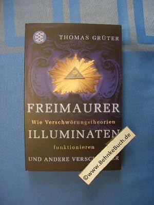 Seller image for Freimaurer, Illuminaten und andere Verschwrer : wie Verschwrungstheorien funktionieren. Fischer ; 17040 for sale by Antiquariat BehnkeBuch