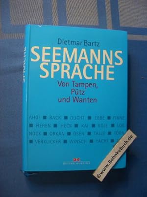 Seemannssprache : von Tampen, Pütz und Wanten.