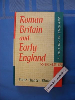Bild des Verkufers fr Roman Britain and Early England 55 B.C. - A.D. 871. Volume I. zum Verkauf von Antiquariat BehnkeBuch