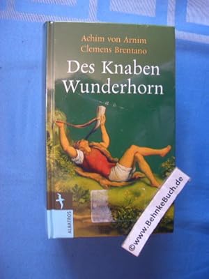 Image du vendeur pour Des Knaben Wunderhorn : alte deutsche Lieder. mis en vente par Antiquariat BehnkeBuch