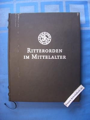 Bild des Verkufers fr Ritterorden im Mittelalter. Herausgegeben von Feliciano Novoa Portela und Carlos de Ayala Martnez. Mit Beitr. von Anthony Luttrell u.v.m. zum Verkauf von Antiquariat BehnkeBuch