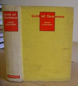 Imagen del vendedor de Gold Of Toulouse a la venta por Eastleach Books