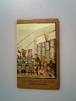 Immagine del venditore per Gaudeamus Igitur. Lat uns frhlich sein. Historische Studentenlieder. venduto da Antiquariat Bookfarm