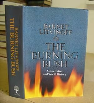 Bild des Verkufers fr The Burning Bush - Antisemitism And World History zum Verkauf von Eastleach Books